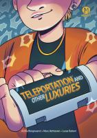 teleportation and other luxuries