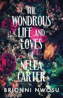 wondrous life and loves of nella carter