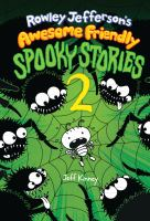 rowley jefferson's awesome friendly spook stories 2